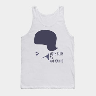 Vote Blue as Black women do! Tank Top